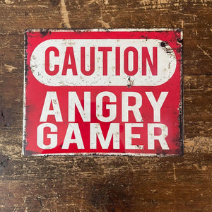 Warning / Caution Angry Gamer - Metal Sign